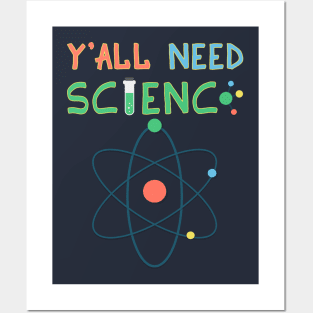 Y'All Need Science - Beaker Elements Experiments Posters and Art